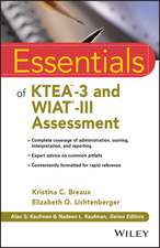 Essentials of KTEA –3 and WIAT®–III Assessment