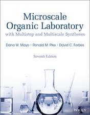 Microscale Organic Laboratory with Multistep and Multiscale Syntheses, 7th Edition