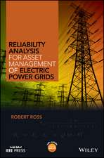 Reliability Analysis for Asset Management of Electric Power Grids