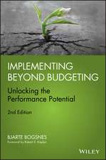 Implementing Beyond Budgeting – Unlocking the Performance Potential 2e