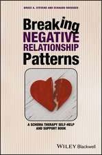 Stevens, B: Breaking Negative Relationship Patterns
