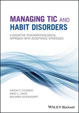 Managing Tic and Habit Disorders – A Cognitive Psychophysiological Approach with Acceptance Strategies