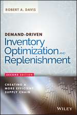 Demand–Driven Inventory Optimization and Replenishment – Creating a More Efficient Supply Chain 2e