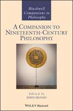 A Companion to Nineteenth Century Philosophy