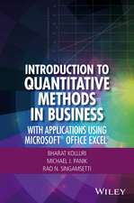 Introduction to Quantitative Methods in Business – With Applications Using Microsoft® Office Excel®