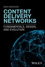 Content Delivery Networks – Fundamentals, Design, and Evolution