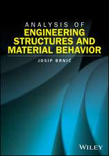 Analysis of Engineering Structures and Material Behavior