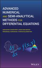 Advanced Numerical and Semi–Analytical Methods for Differential Equations