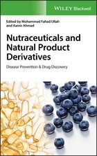 Nutraceuticals and Natural Product Derivativns – Disease Prevention & Drug Discovery