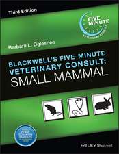 Blackwell′s Five–Minute Veterinary Consult: Small Mammal