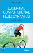 Zikanov, O: Essential Computational Fluid Dynamics