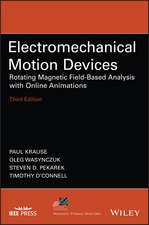 Electromechanical Motion Devices – Rotating Magnetic Field–Based Analysis with Online Animations, Third Edition