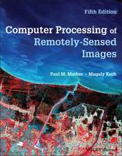 Computer Processing of Remotely–Sensed Images 5e