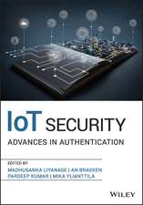 IoT Security: Advances in Authentication