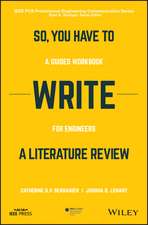 So, You Have to Write a Literature Review – A Guided Workbook for Engineers