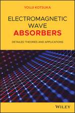 Electromagnetic Wave Absorbers – Detailed Theories and Applications