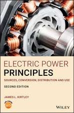 Electric Power Principles – Sources, Conversion, Distribution and Use 2nd Edition