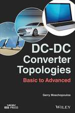 DC–DC Converter Topologies – Basic to Advanced