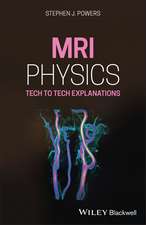 MRI Physics – Tech to Tech Explanations