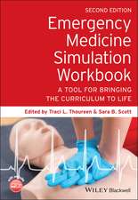 Emergency Medicine Simulation Workbook: A Tool for Bringing the Curriculum to Life, 2nd edition