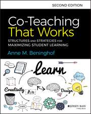 Co–Teaching That Works – Structures and Strategies for Maximizing Student Learning, Second Edition