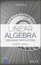 Linear Algebra, Ideas and Applications, Fifth Edition