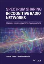 Spectrum Sharing in Cognitive Radio Networks – Towards Highly Connected Environments