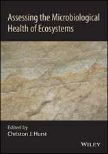 Assessing the Microbiological Health of Ecosystems