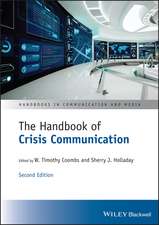 The Handbook of Crisis Communication: Second Edition