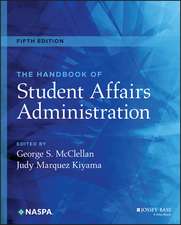 The Handbook of Student Affairs Administration, Fi fth Edition