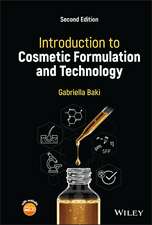 Introduction to Cosmetic Formulation and Technolog y, Second Edition