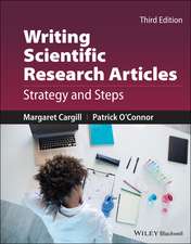 Writing Scientific Research Articles – Strategy and Steps, Third Edition