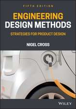 Engineering Design Methods – Strategies for Product Design Fifth Edition