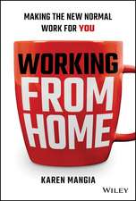 Working From Home – Making the New Normal Work for You