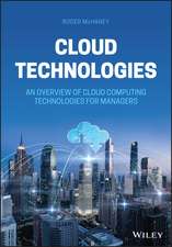 Cloud Technologies – An Overview of Cloud Computing Technologies for Managers