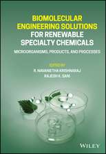 Biomolecular Engineering Solutions for Renewable Specialty Chemicals – Microorganisms, Products, and Processes