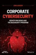 Corporate Cybersecurity – Identifying Risks and the Bug Bounty Program