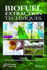 Biofuel Extraction Techniques: Biofuels, Solar, an d Other Technologies