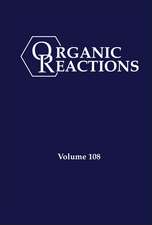 Organic Reactions Volume 108