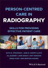 Person–centred Care in Radiography – Skills for Providing Effective Patient Care