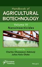 Handbook of Agricultural Biotechnology, Volume 4 – Nanosecticides