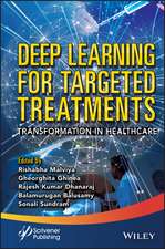 Deep Learning for Targeted Treatments – Transformation in Healthcare