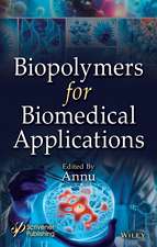 Biopolymers for Biomedical Applications