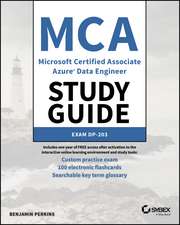 MCA Microsoft Certified Associate Azure Data Engineer Study Guide – Exam DP–203