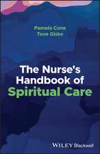 The Nurse′s Handbook of Spiritual Care