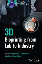 3D Bioprinting from Lab to Industry