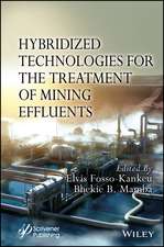 Hybridized Technologies for the Treatment of Mining Effluents