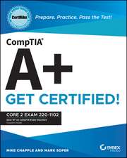 CompTIA A+ CertMike – Prepare. Practice. Pass the Test! Get Certified! Core 2 Exam 220–1102