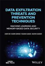 Data Exfiltration Threats and Prevention Technique s: Machine Learning and Memory–Based Data Security