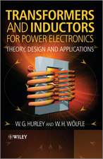 Transformers and Inductors for Power Electronics – Theory, Design and Applications